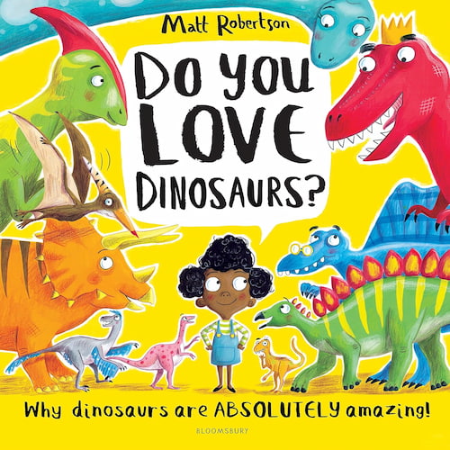 Do You Love Dinosaurs Do You Love Dinosaurs