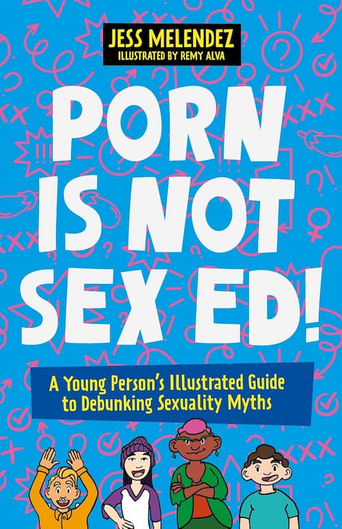 Porn is Not Sex Ed Porn is Not Sex Ed
