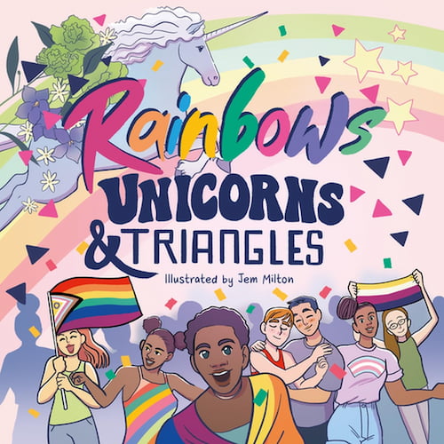 Rainbows, Unicorns and Triangles Rainbows Unicorns and Triangles