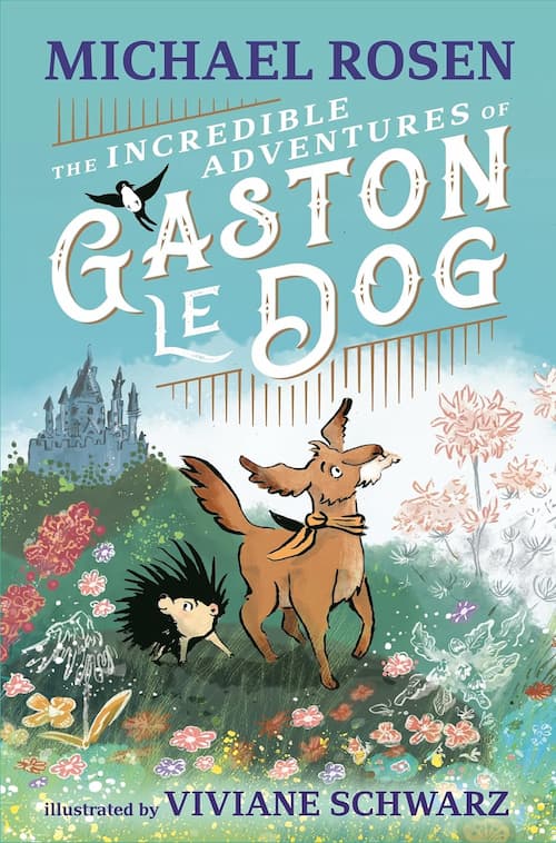 The Incredible Adventures of Gaston le Dog The Incredible Adventures of Gaston le Dog