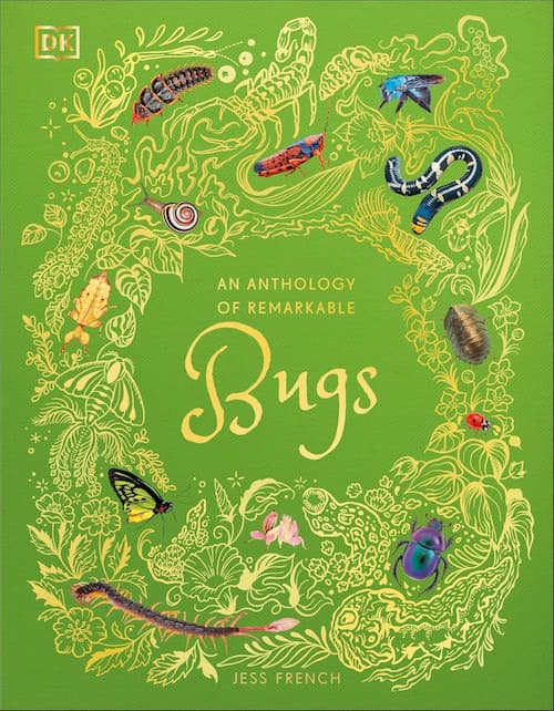 An Anthology of Remarkable Bugs An Anthology of Remarkable Bugs