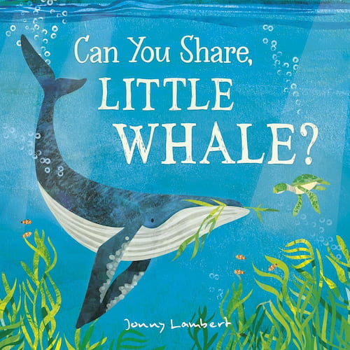 Can You Share Little Whale Can You Share Little Whale