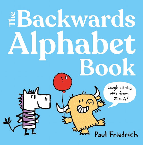 The Backwards Alphabet Book The Backwards Alphabet Book