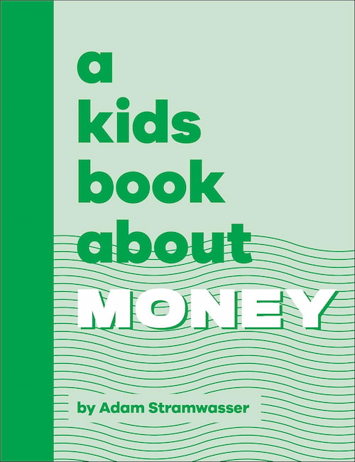 A Kids Book About Money A Kids Book About Money
