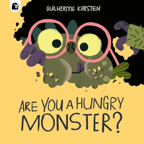 Are You a Hungry Monster Are You a Hungry Monster