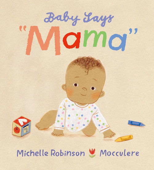 Baby Says Mama Baby Says Mama