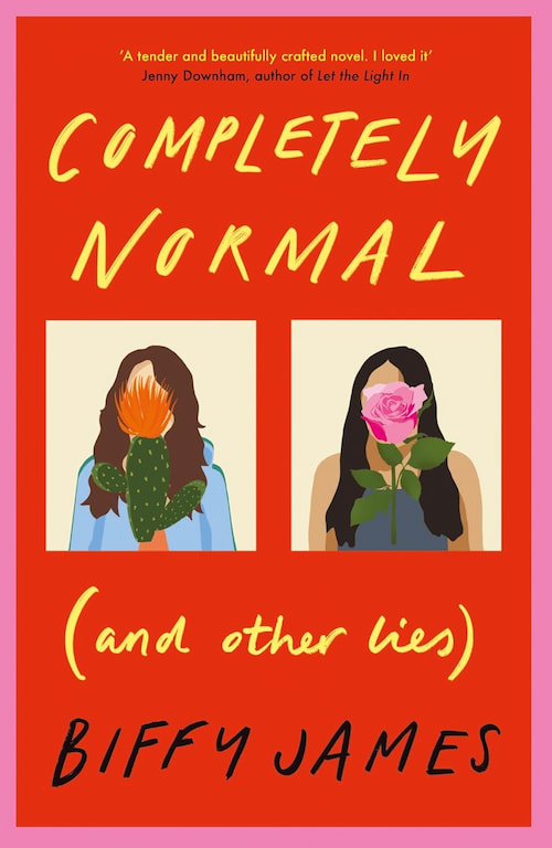 Completely Normal And Other Lies Completely Normal And Other Lies