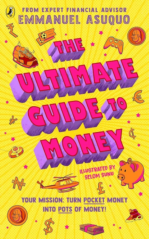 The Ultimate Guide to Money The Ultimate Guide to Money