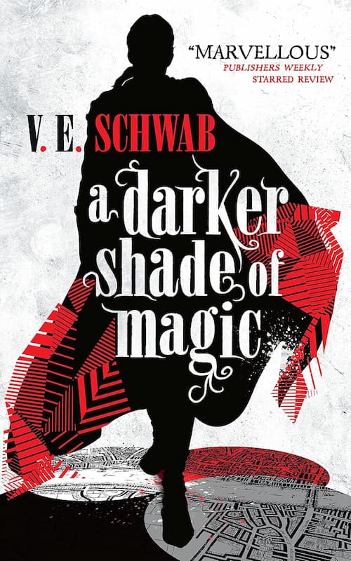 A Darker Shade of Magic A Darker Shade of Magic